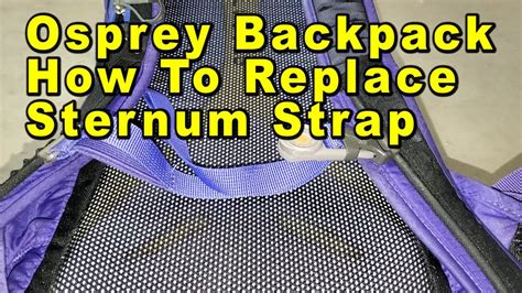 Osprey Backpack How To Replace Sternum Strap Retaining Clip On Shoulder Strap S Plastic Piping Youtube Osprey Backpack How To Replace Sternum Strap Retaining Clip On Shoulder Strap S Plastic Piping Youtube